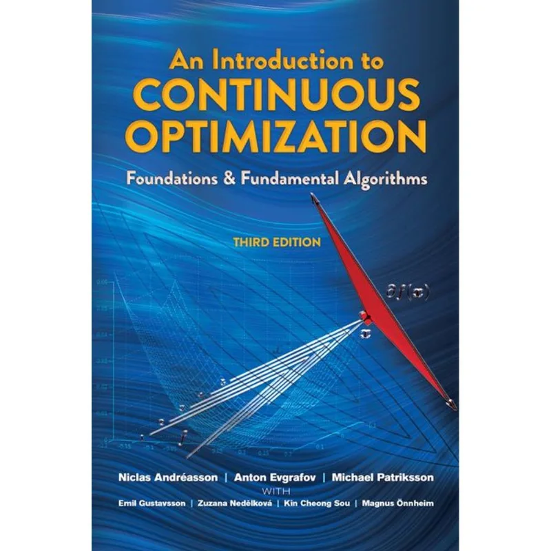 AN INTRODUCTION TO CONTINUOUS OPTIMIZATION