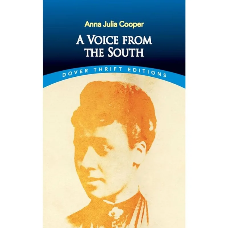 A VOICE FROM THE SOUTH - DOVER THRIFT EDITIONS