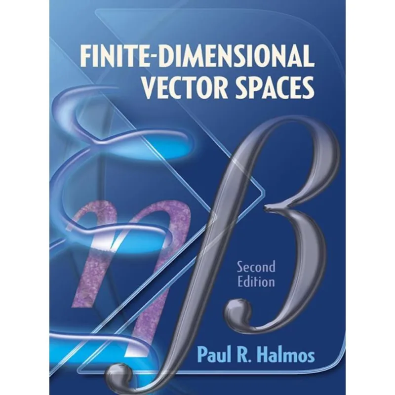 FINITE-DIMENSIONAL VECTOR SPACES - SECOND EDITION