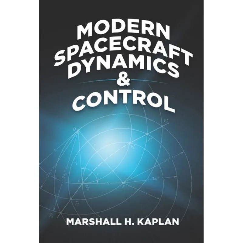 MODERN SPACECRAFT DYNAMICS AND CONTROL