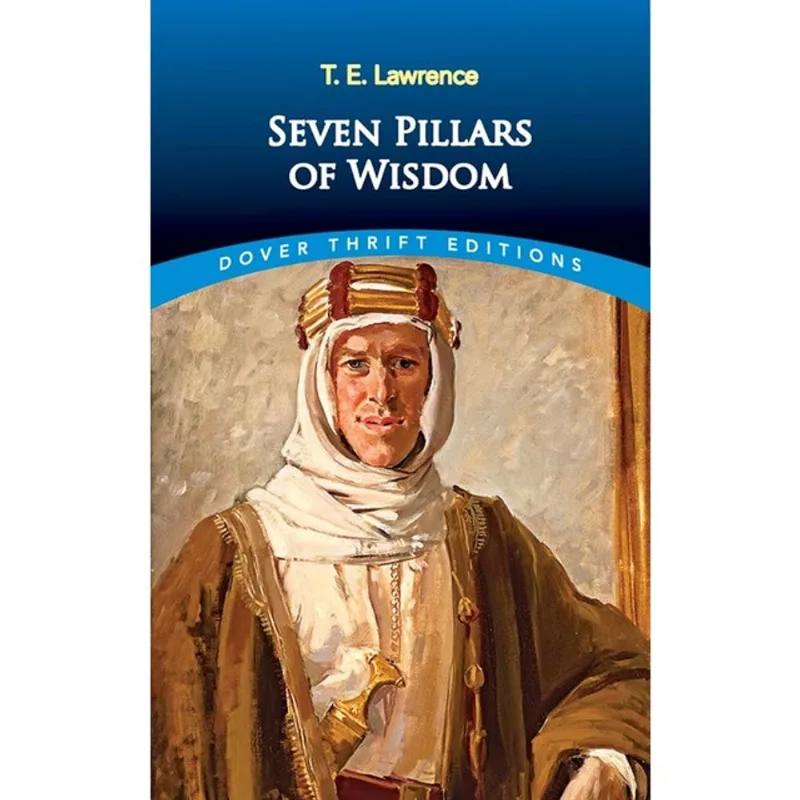 SEVEN PILLARS OF WISDOM - DOVER THRIFT EDITIONS