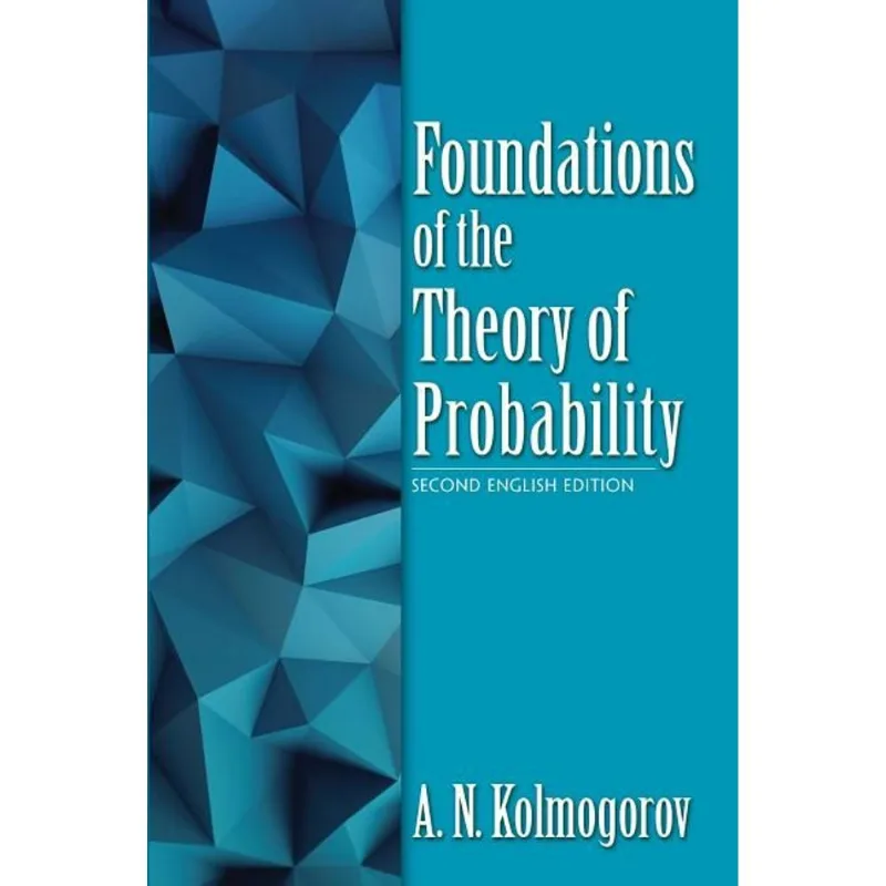 FOUNDATIONS OF THE THEORY OF PROBABILITY