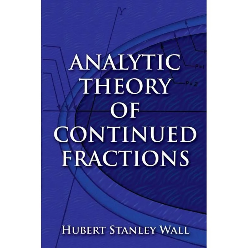 ANALYTIC THEORY OF CONTINUED FRACTIONS