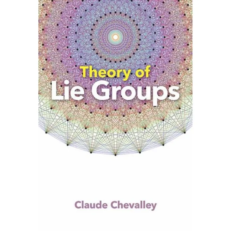THEORY OF LIE GROUPS