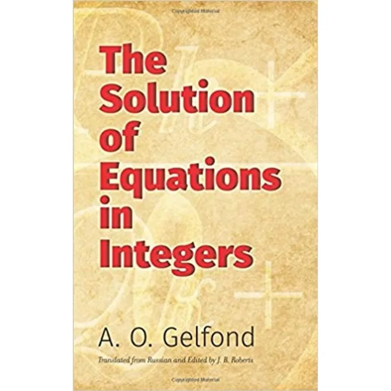 THE SOLUTION OF EQUATIONS IN INTEGERS