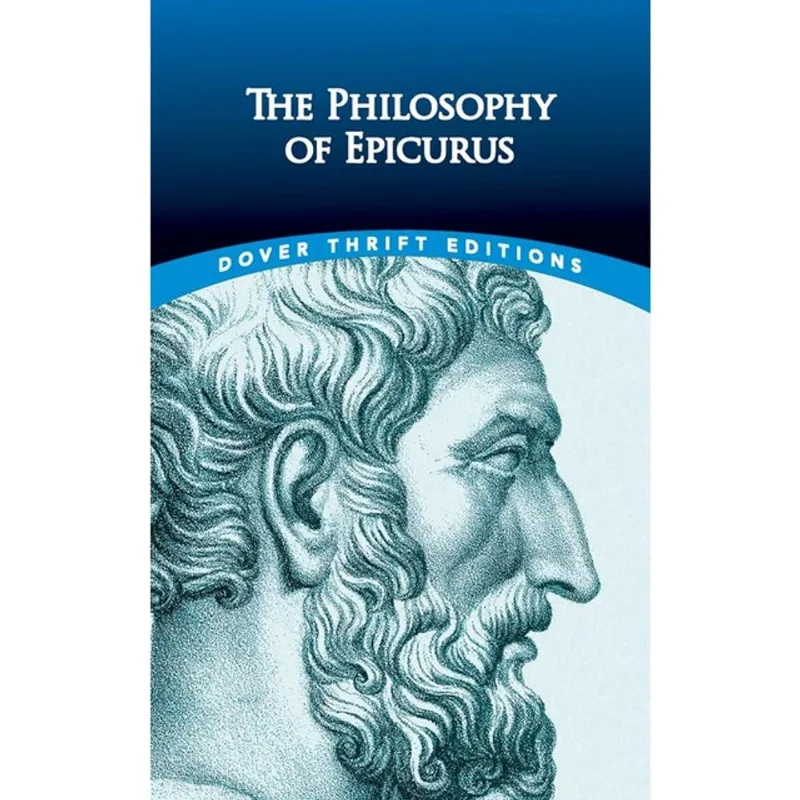 THE PHILOSOPHY OF EPICURUS - DOVER THRIFT EDITIONS