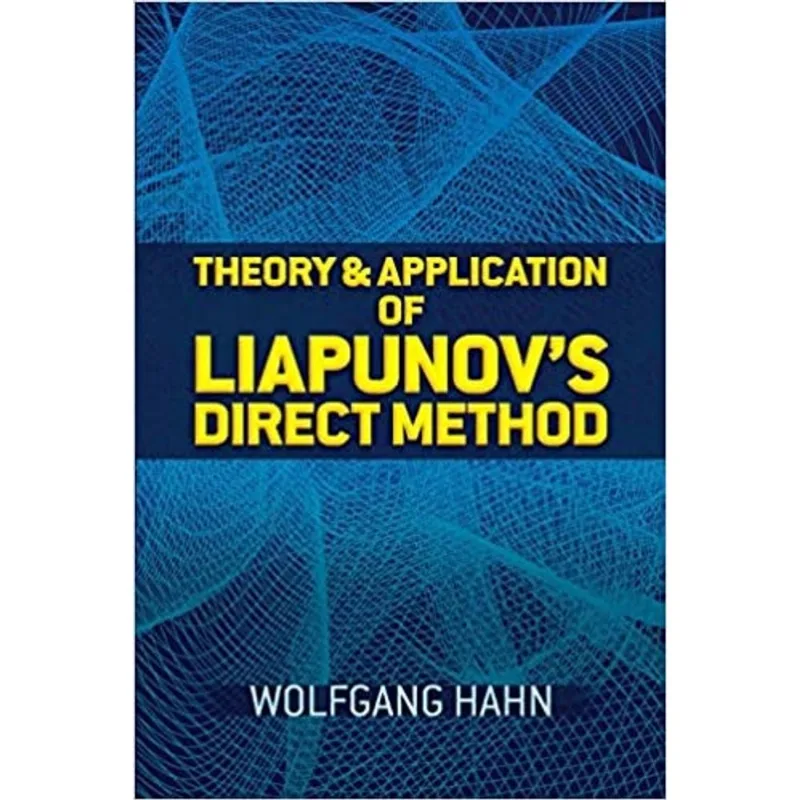 THEORY AND APPLICATION OF LIAPUNOV'S DIRECT METHOD