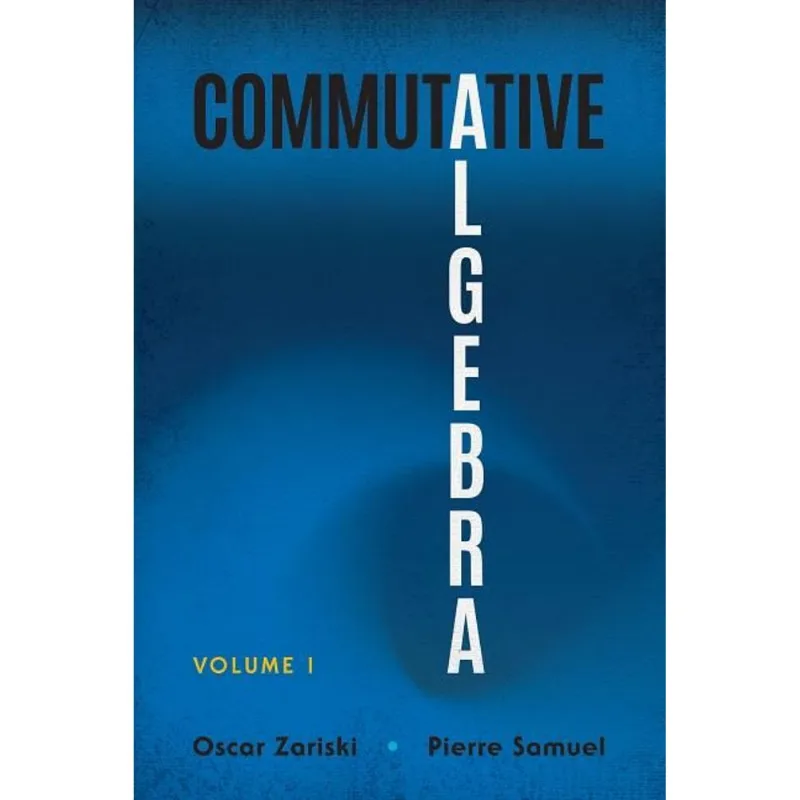 COMMUTATIVE ALGEBRA - VOL. 1