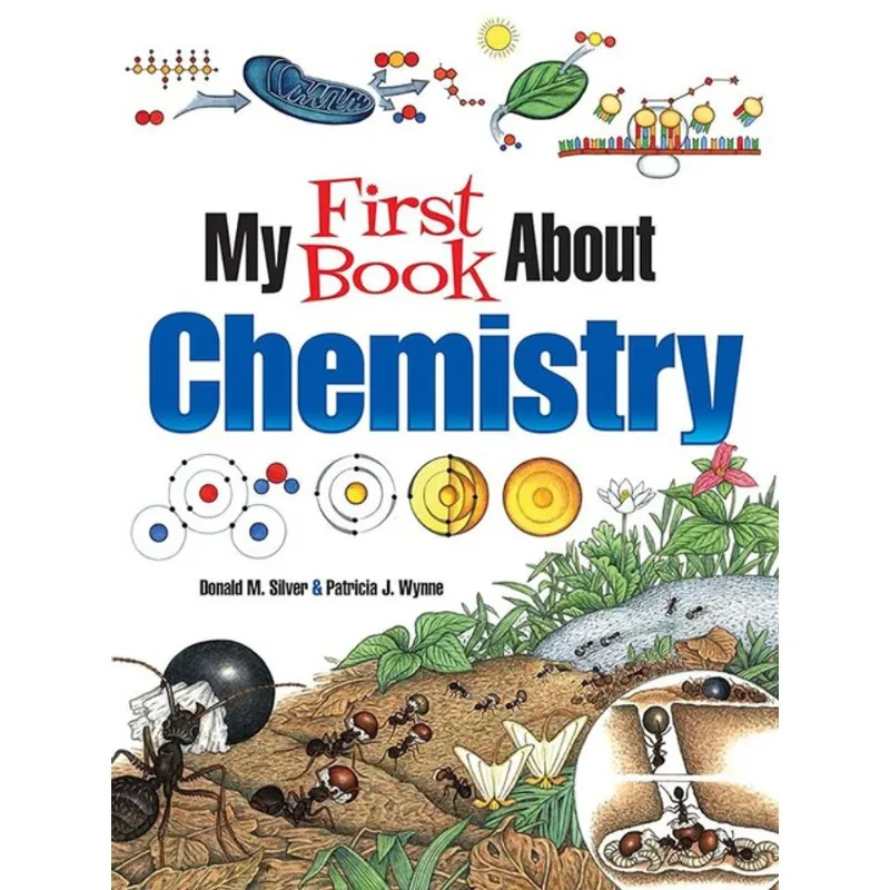 MY FIRST BOOK ABOUT CHEMISTRY