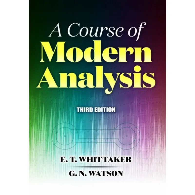 A COURSE OF MODERN ANALYSIS