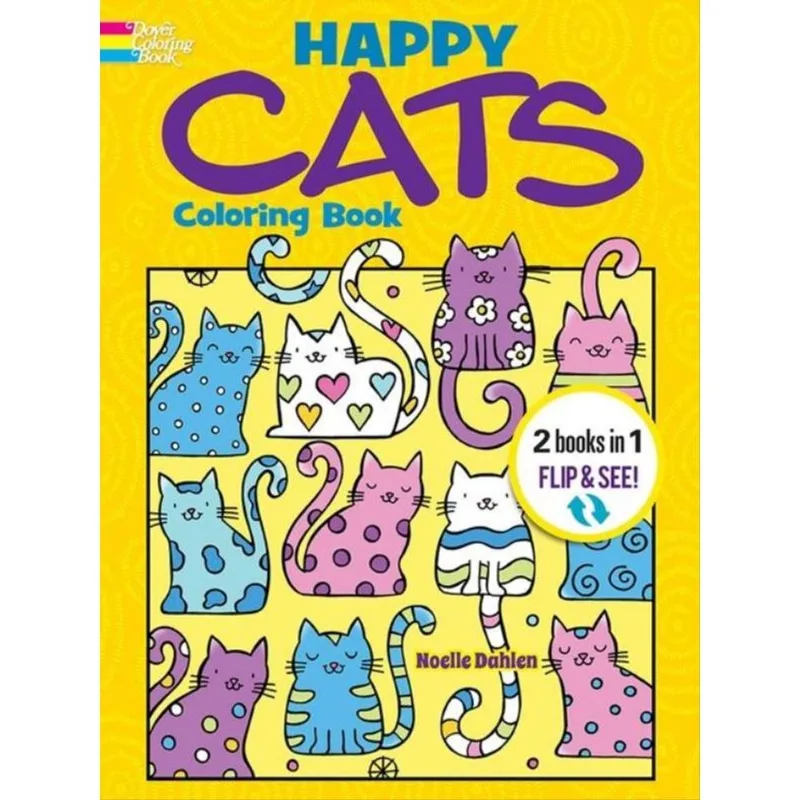 HAPPY CATS COLORING BOOK/ HAPPY CATS COLOR BY NUMBER - 2 BOOKS IN 1/FLIP AND SEE!
