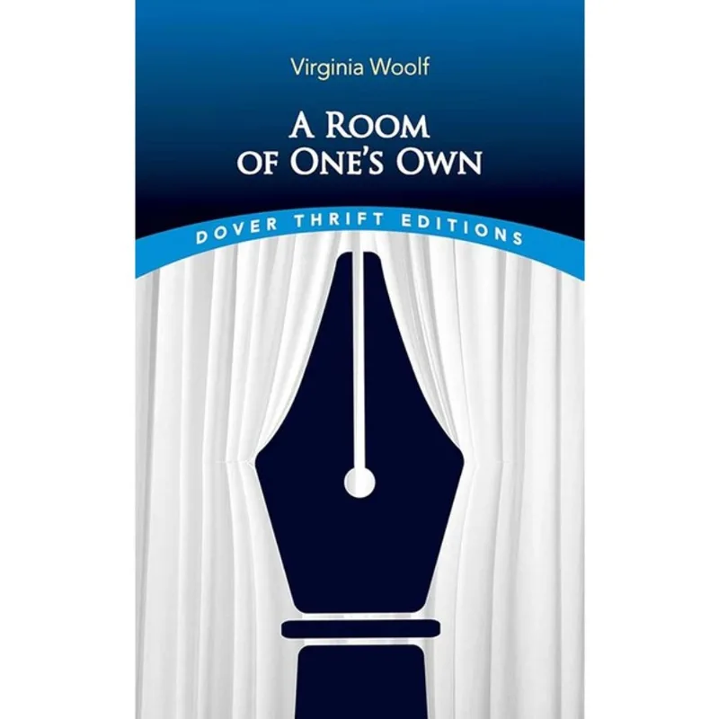 A ROOM OF ONE'S OWN - DOVER THRIFT EDITIONS