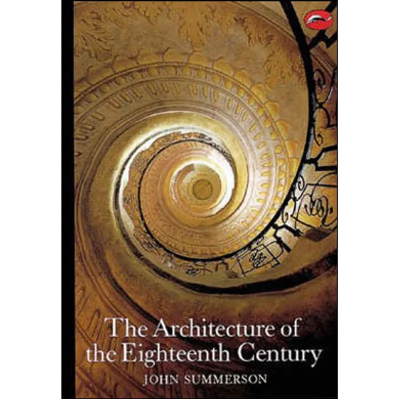 ARCHITECTURE OF THE EIGHTEENTH CENTURY
