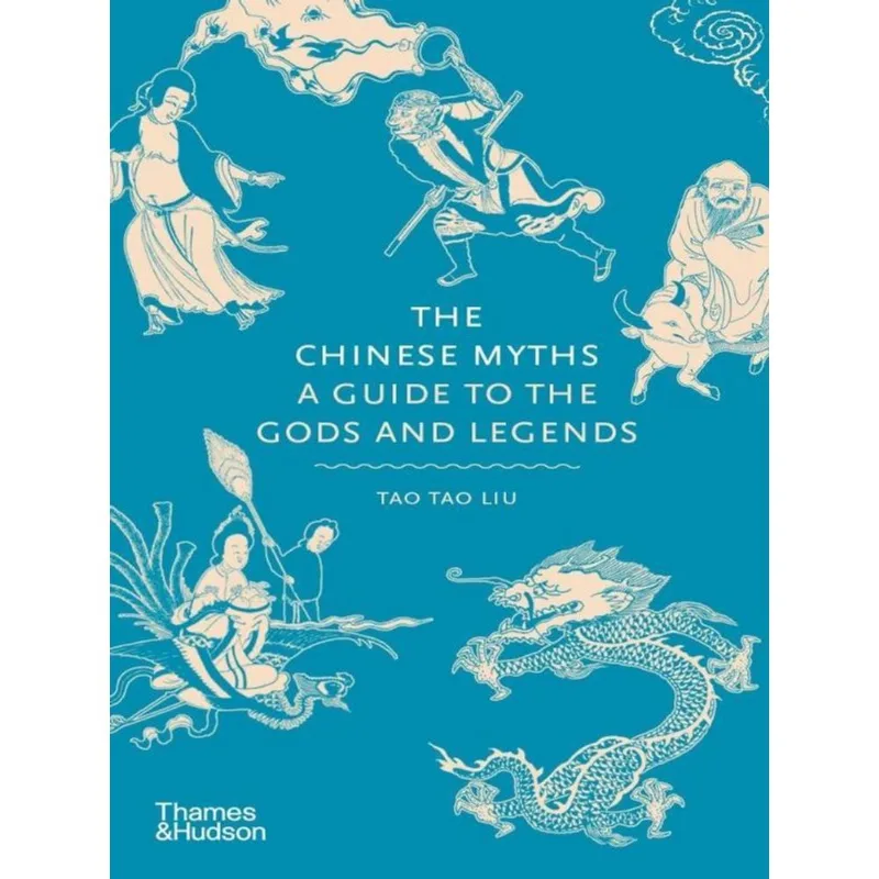 THE CHINESE MYTHS - A GUIDE TO THE GODS AND LEGENDS