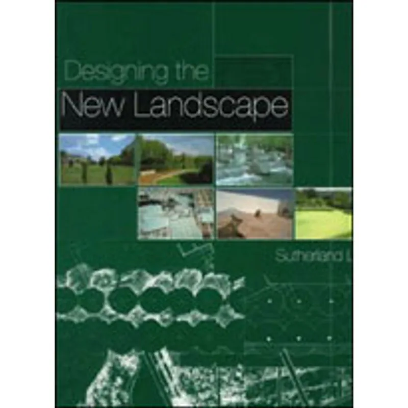 DESIGNING THE NEW LANDSCAPE