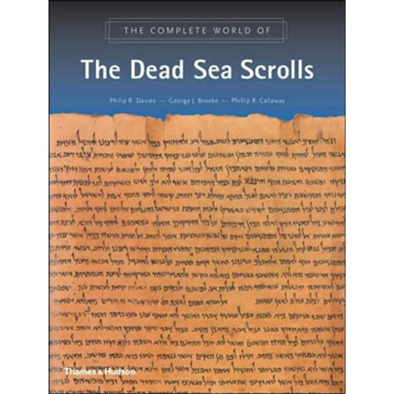 COMPLETE WORLD OF THE DEAD SEA SCROLLS, THE