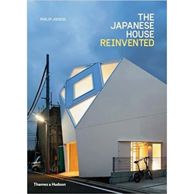 JAPANESE HOUSE REINVENTED, THE