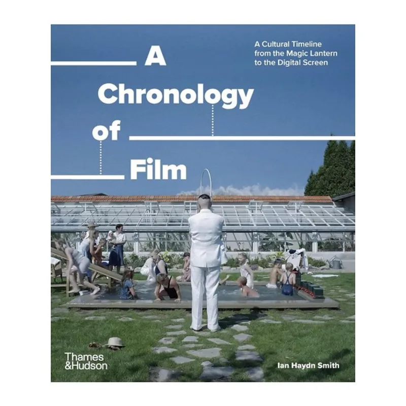 A CHRONOLOGY OF FILM