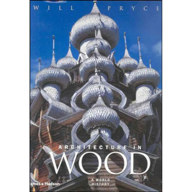 ARCHITECTURE IN WOOD