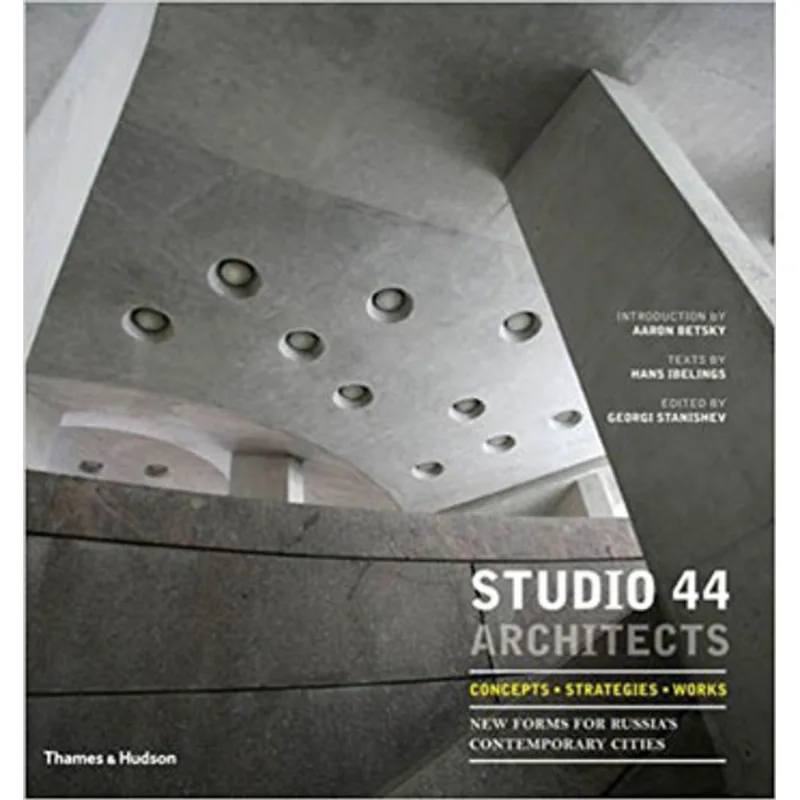 STUDIO 44 ARCHITECTS - CONCEPTS, STRATEGIES, WORKS