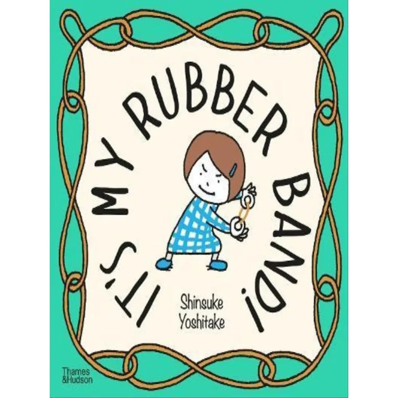 IT'S MY RUBBER BAND!
