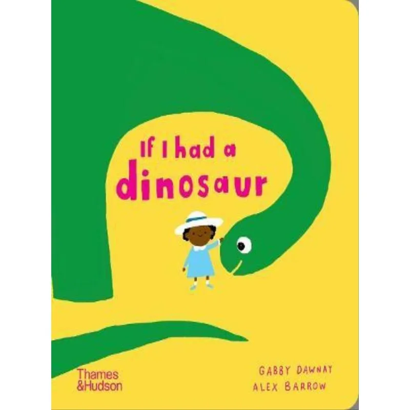 IF I HAD A DINOSAUR