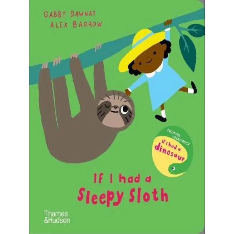 IF I HAD A SLEEPY SLOTH