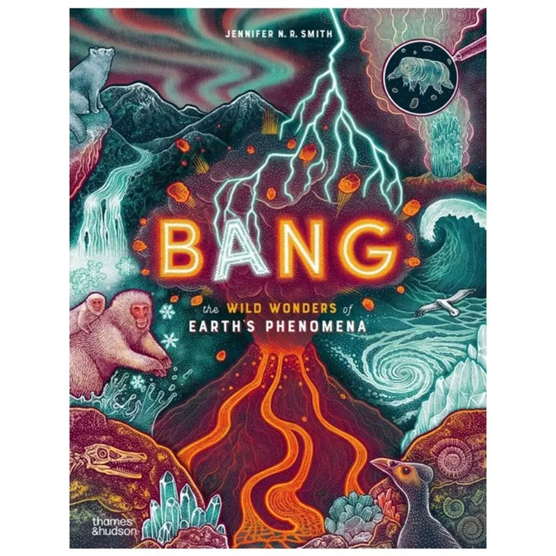 BANG - THE WILD WONDERS OF EARTH’S PHENOMENA