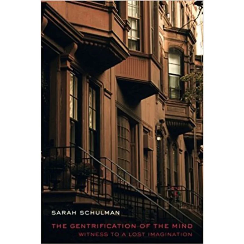 GENTRIFICATION OF THE MIND, THE