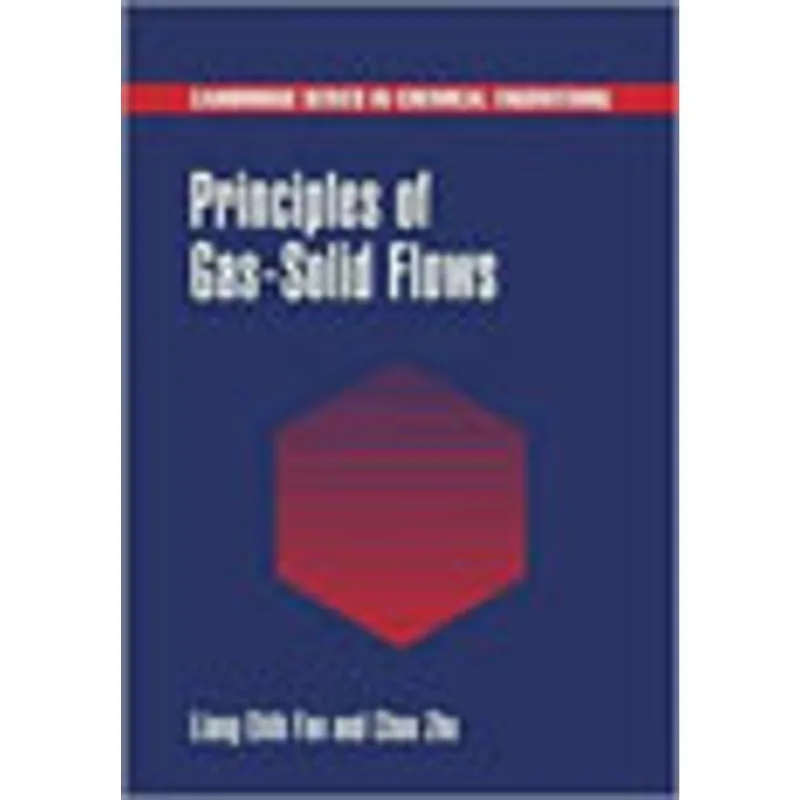 PRINCIPLES OF GAS-SOLID FLOWS