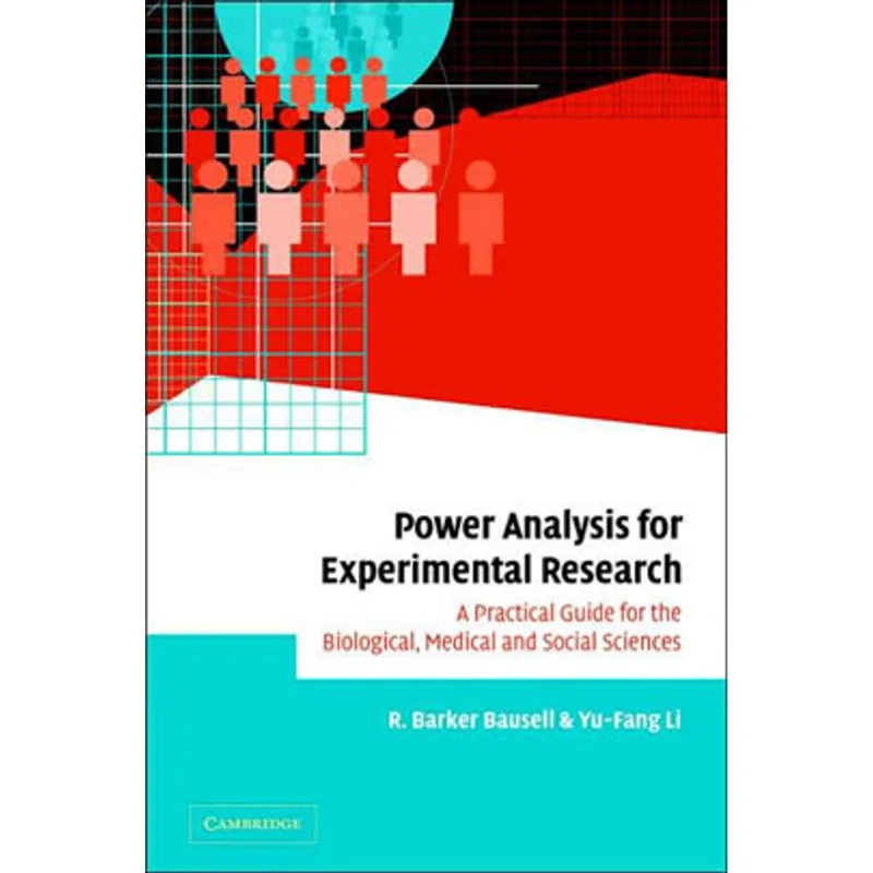 POWER ANALYSIS FOR EXPERIMENTAL RESEARCH - A PRACTICAL GUIDE FOR THE BIOLOGICAL, MEDICAL AND SOCIAL