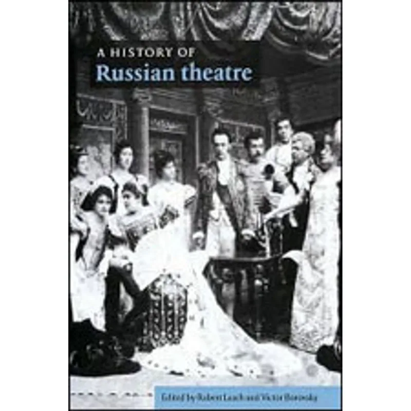 HISTORY OF RUSSIAN THEATRE