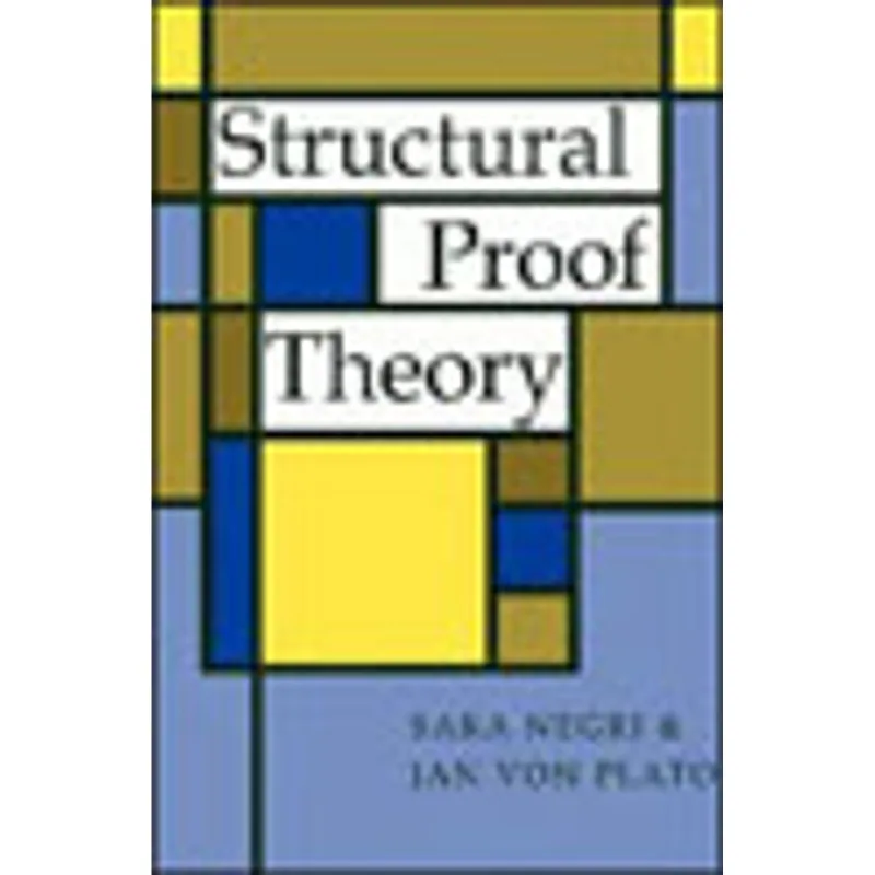 STRUCTURAL PROOF THEORY