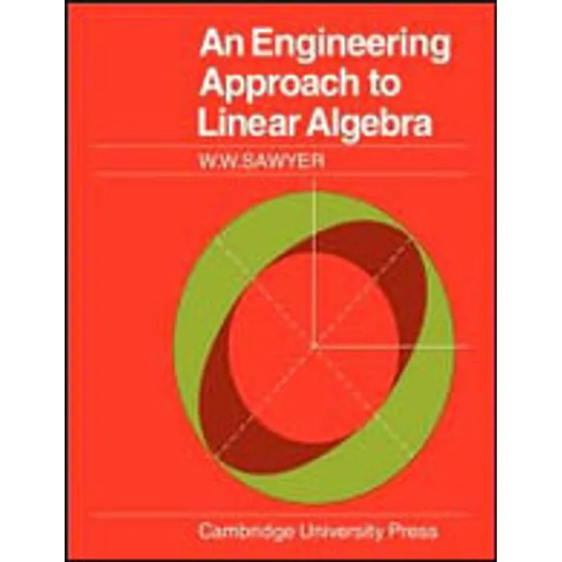 ENGINEERING APPROACH TO LINEAR ALGEBRA, AN