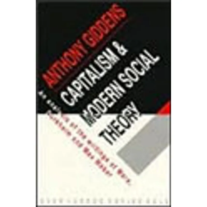 CAPITALISM AND MODERN SOCIAL THEORY