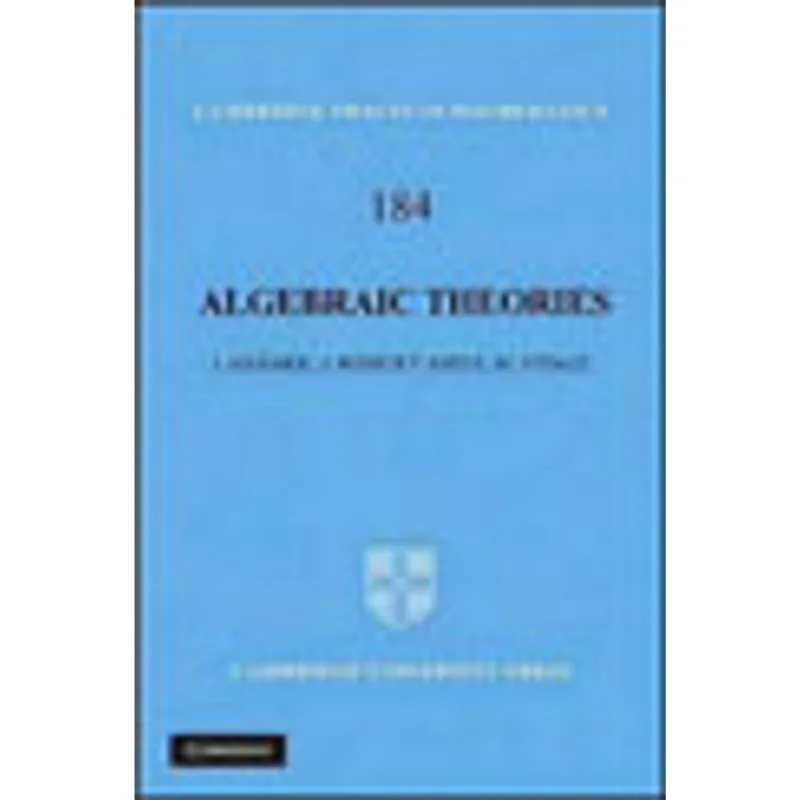 ALGEBRAIC THEORIES - A CATEGORICAL INTRODUCTION TO GENERAL ALGEBRA