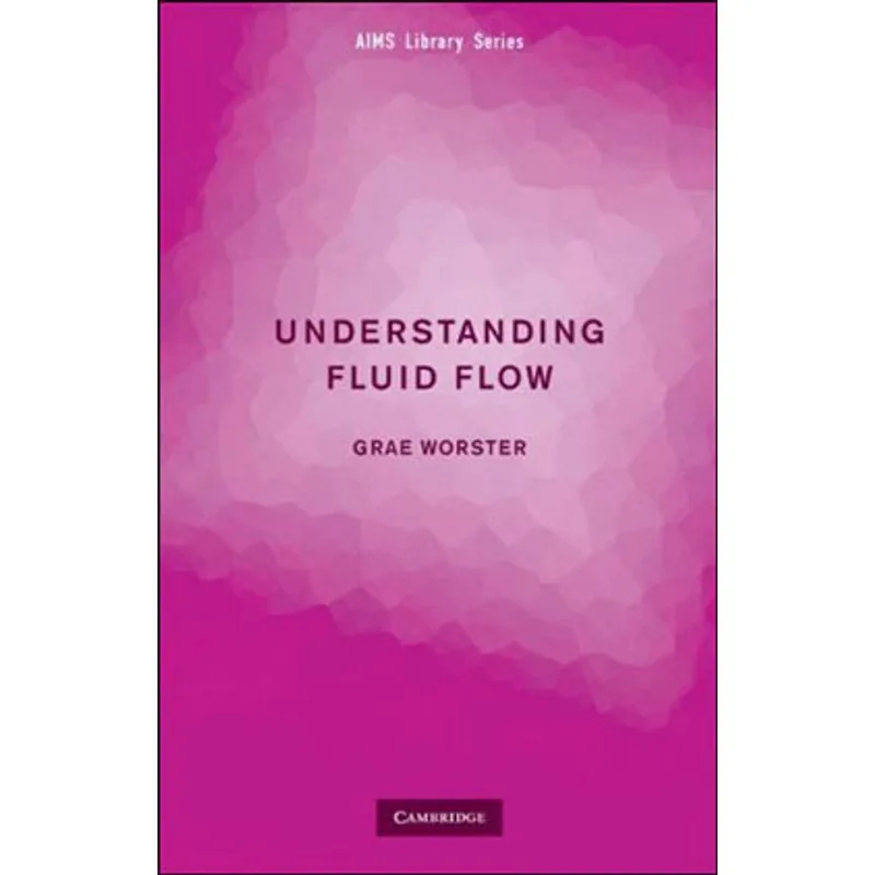 UNDERSTANDING FLUID FLOW