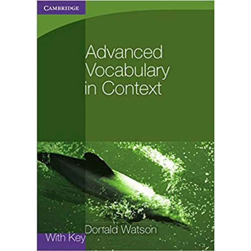ADVANCED VOCABULARY IN CONTEXT - WITH KEY