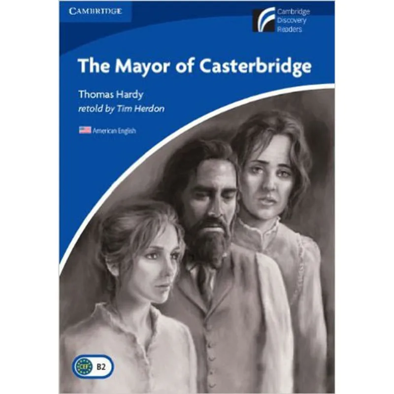 THE MAYOR OF CASTERBRIDGE - LEVEL 5 - UPPER-INTERMEDIATE - AMERICAN ENGLISH