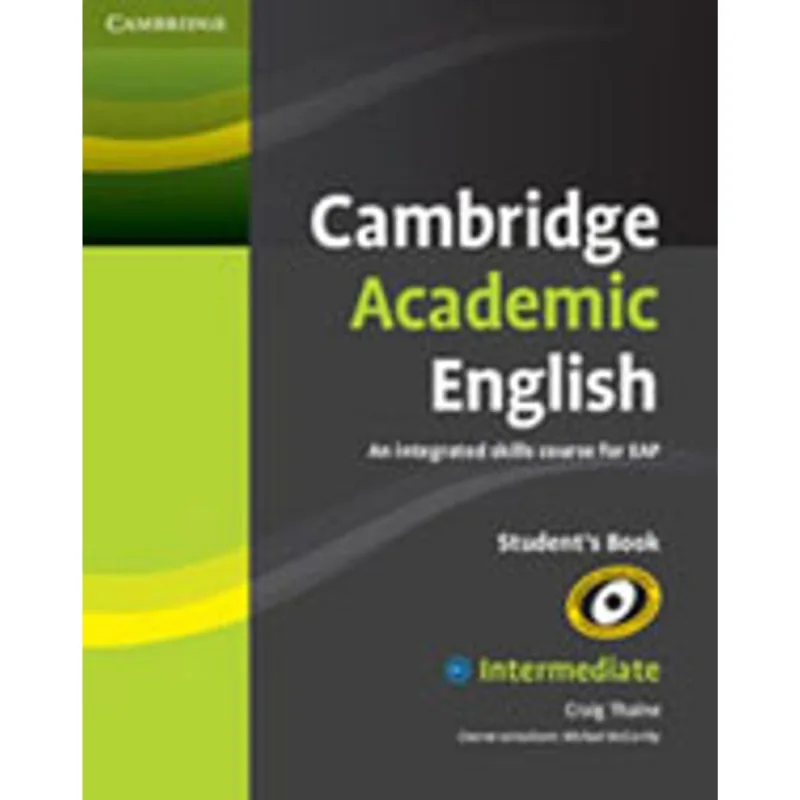 CAMBRIDGE ACADEMIC ENGLISH B1+ - INTERMEDIATE - STUDENT'S BOOK