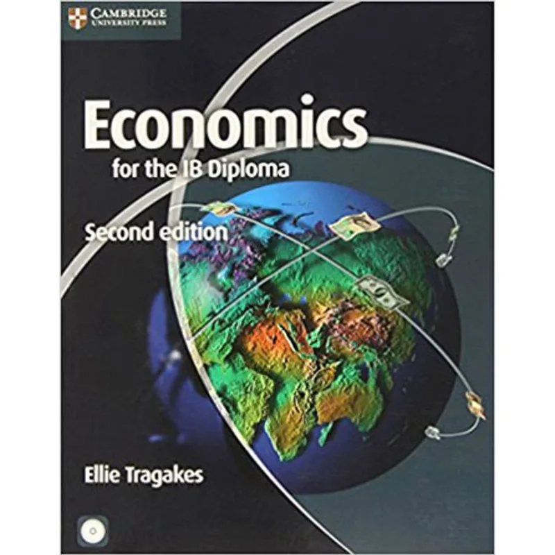 ECONOMICS FOR THE IB DIPLOMA WITH CD-ROM - SECOND EDITION