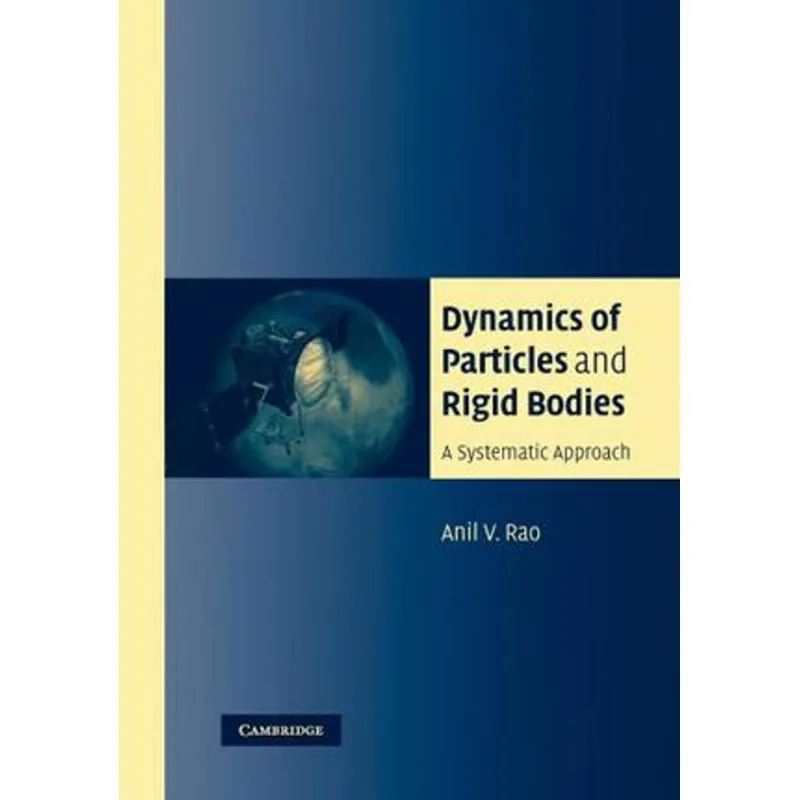 DYNAMICS OF PARTICLES AND RIGID BODIES