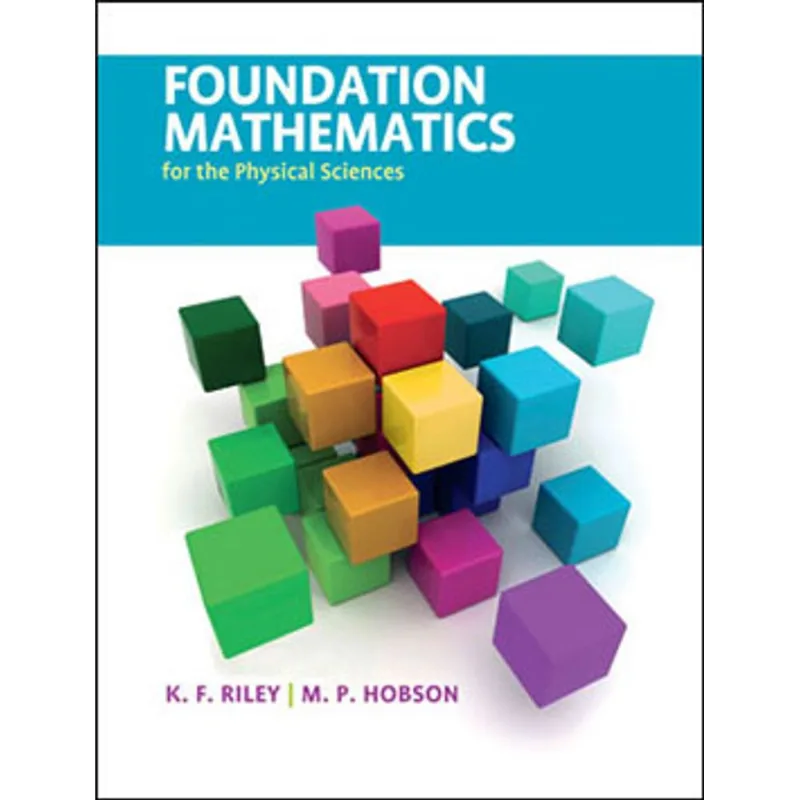 FOUNDATION MATHEMATICS FOR THE PHYSICAL SCIENCES