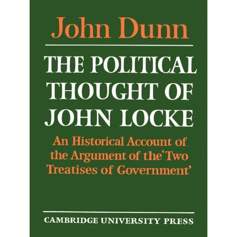 THE POLITICAL THOUGHT OF JOHN LOCKE