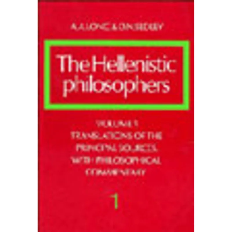 HELLENISTIC PHILOSOPHERS VOL.1, THE