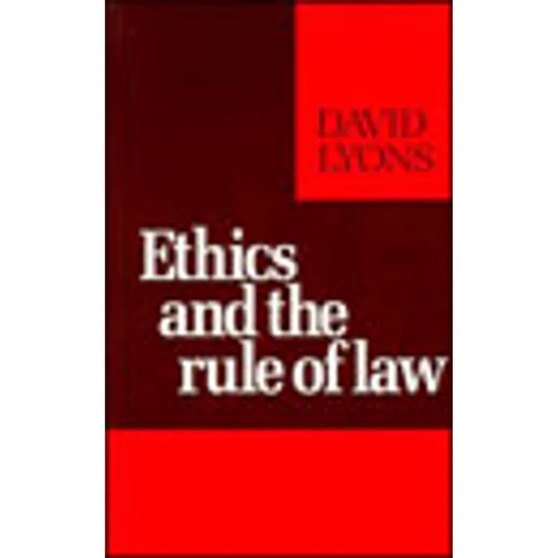 ETHICS AND THE RULE OF LAW