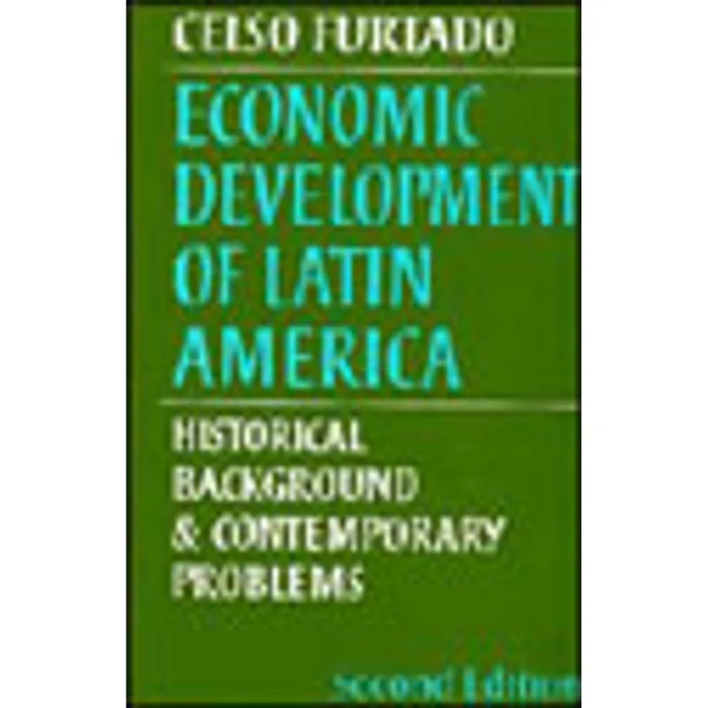 ECONOMIC DEVELOPMENT OF LATIN AMERICA