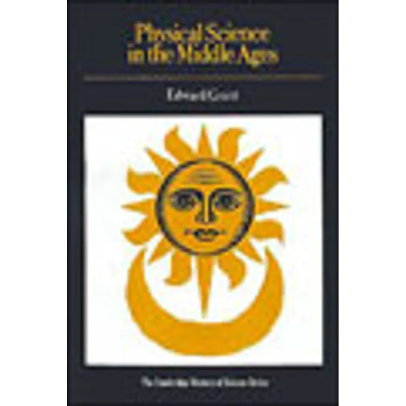 PHYSICAL SCIENCE IN THE MIDDLE AGES