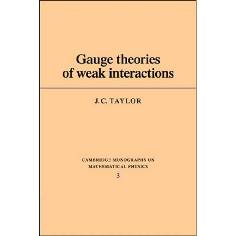 GAUGE THEORIES OF WEAK INTERACTIONS
