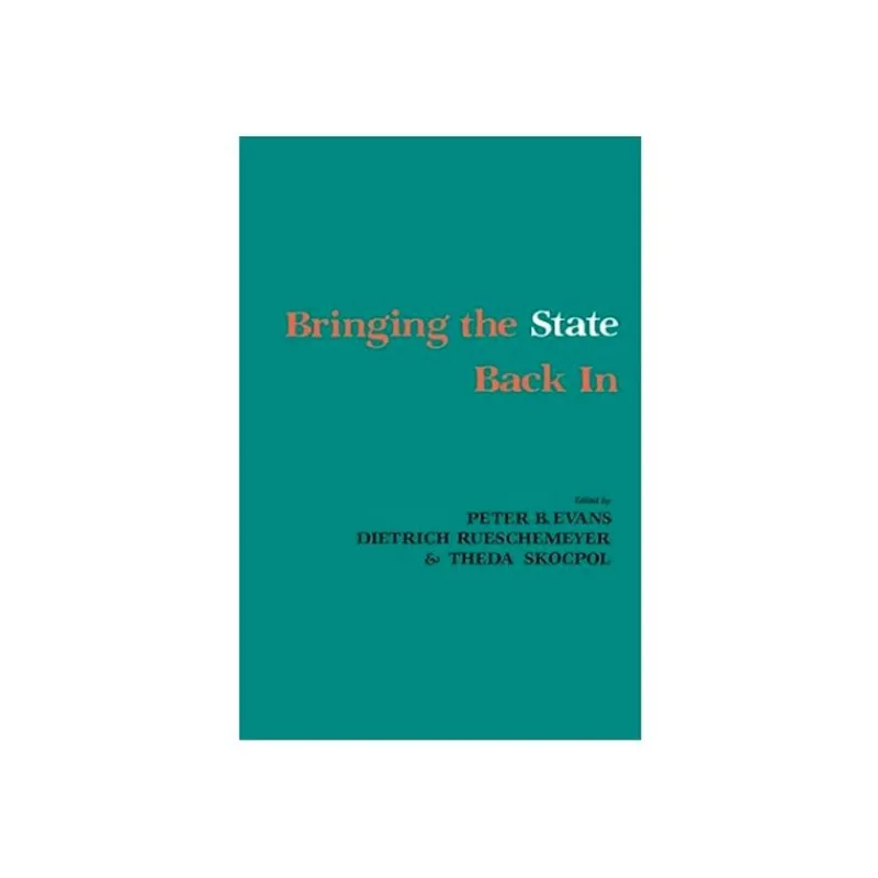 BRINGING THE STATE BACK IN